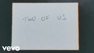 Video thumbnail of "Louis Tomlinson - Two of Us (Lyric Video)"