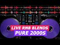 2000s mega mix  live rnb blends