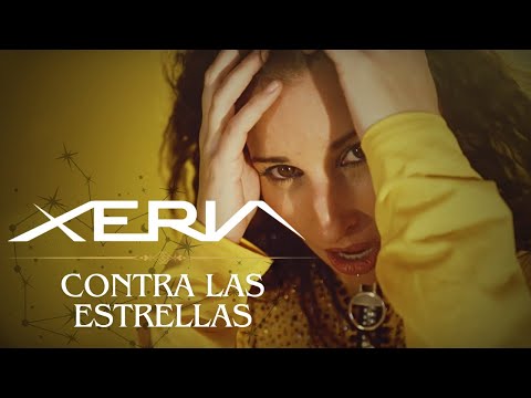 XERIA - Contra las estrellas (videoclip oficial)