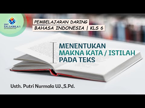 #BELAJARDIRUMAH BAHASA INDONESIA KELAS 6 - MENENTUKAN MAKNA KATA / ISTILAH PADA TEKS