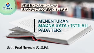 #BELAJARDIRUMAH BAHASA INDONESIA KELAS 6 - MENENTUKAN MAKNA KATA / ISTILAH PADA TEKS
