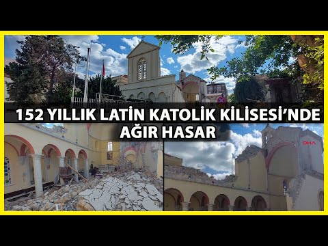 152 Yıllık İskenderun Latin Katolik Kilisesi Depremde Ağır Hasar Gördü