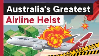 The Crazy Heist to Extort $3,000,000 from Qantas Airlines
