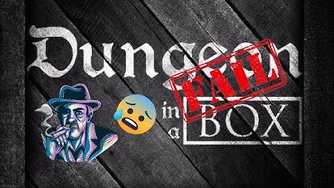 A Fail In The Dungeon In A Box Season 3 Box 12 and Wondrous One Shot Box