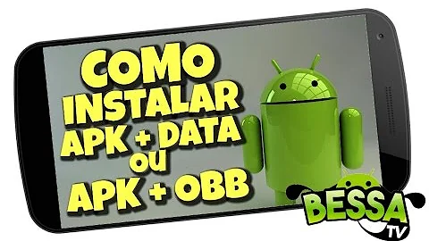 Como instalar um arquivo APK no Android?