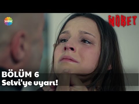 Nöbet 6. Bölüm | Selvi'ye uyarı!