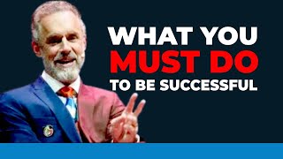 Do THIS Daily to Be Successful – Jordan Peterson