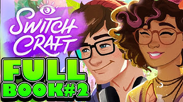 Switchcraft FULL walkthrough (entire story of book 2) no commentary