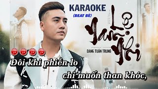 LỆ NAM NHI - KARAOKE l Beat Gốc Danh Tuấn Trung l Càng Trưởng Thành Và Lớn Hơn Ta Thấy Lòng Mình