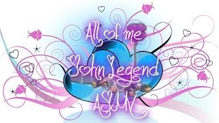 All of me John Legend AJMV