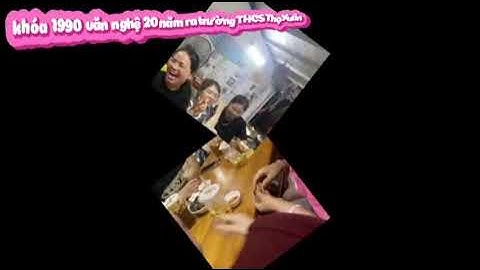 Văn nghệ kỷ niệm 20 năm ra trường THCS Thọ Xuân -ĐP-HN