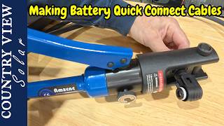 Making Quick Connect Battery Cables With Hydraulic Crimper