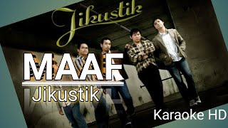 Jikustik - Maaf - Karaoke Tanpa vokal