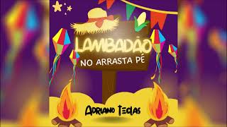 Lambadão No Arrasta Pé - Faixa 03