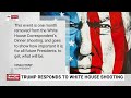‘Gunman is dead’: Trump responds to White House shooting