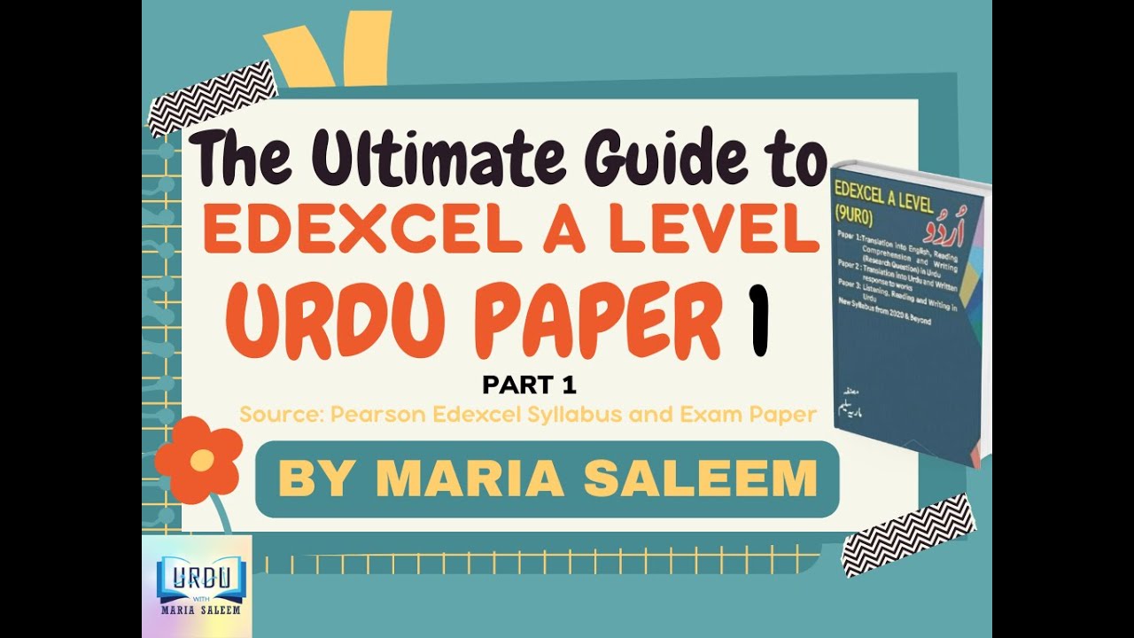 THE ULTIMATE GUIDE TO EDEXCEL A LEVEL URDU PAPER 1( PART 1) - YouTube