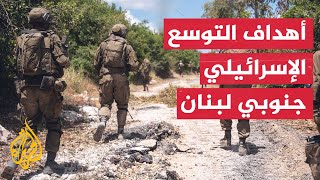 قراءة عسكرية.. خريطة إسرائيلية محدثة للمنطقة الأمنية في جنوب لبنان