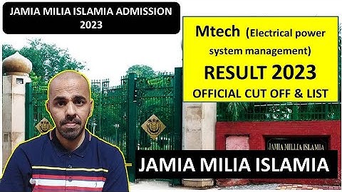 JMI Mtech (Electrical power system management) result 2023 with official cut off 2023 & list