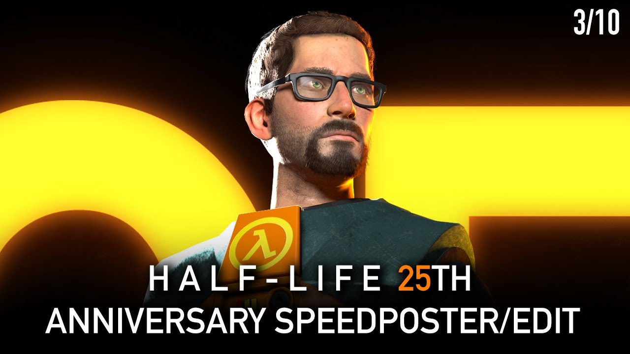 [SFM/HL25] Half-Life 25th Anniversary Speedposter/Edit [Final SFM Posters: 3/10]