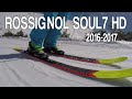 Rossignol soul 7 2017 review test de patrick 2016 3