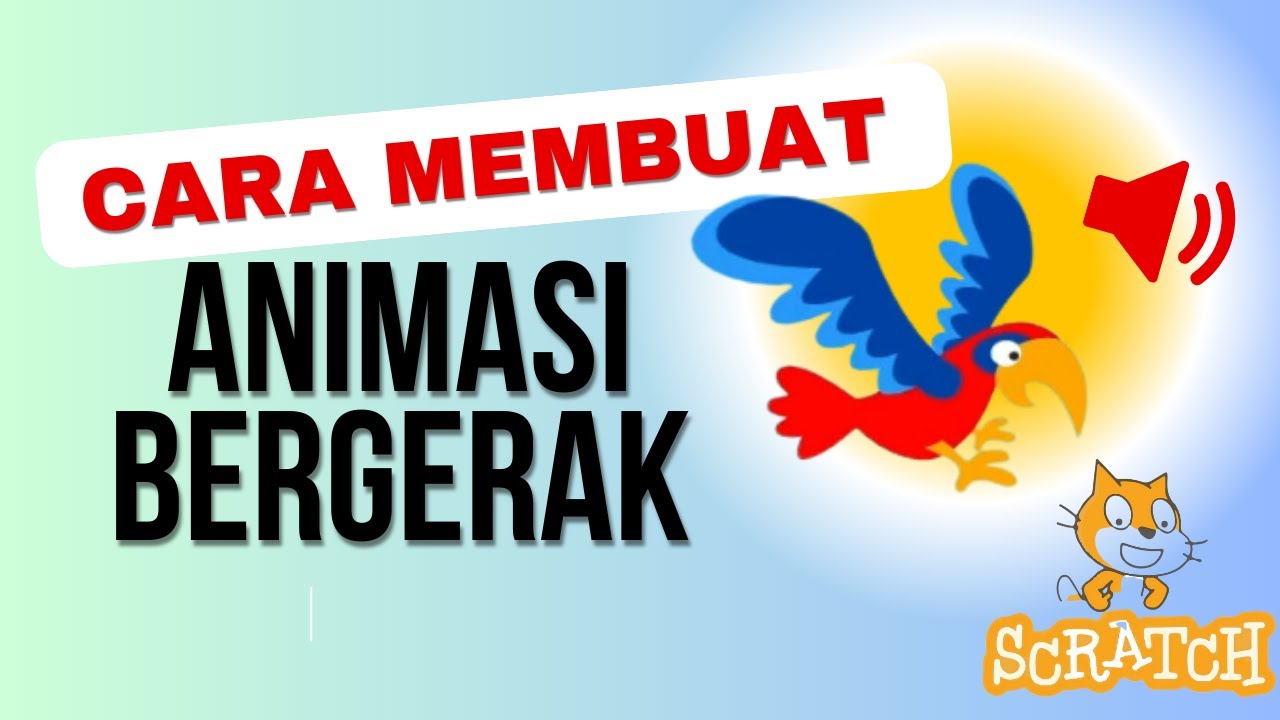 Cara Membuat Animasi Bergerak Dengan Suara Scratch - YouTube