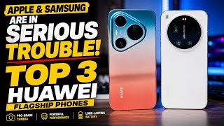 ​Apple & Samsung Are in SERIOUS Trouble! Top 3 Huawei Flagships in 2026