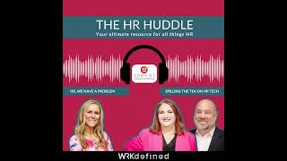Spilling the Tea on HR Tech - Canva acquisitions, Workday’s Agent System of Record, and what comp...