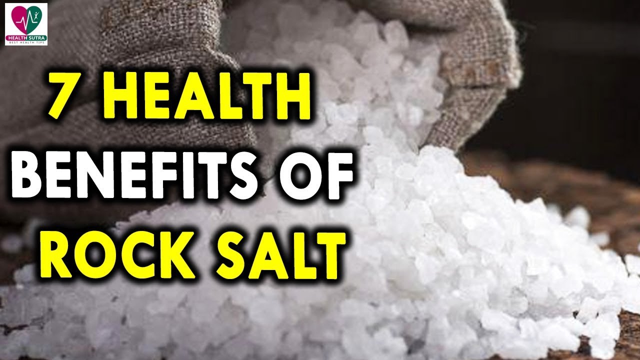 7 Health Benefits Of Rock Salt Benefits Salt Types Of Salt Health