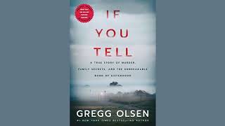 If You Tell: A True Story of Murder, Family Secrets, and the Unbreakable Bond of Sisterhood
