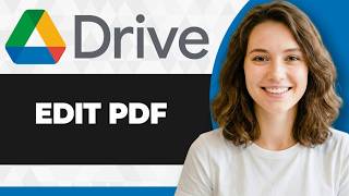 How to Edit PDF in Google Drive (Full 2026 Guide)