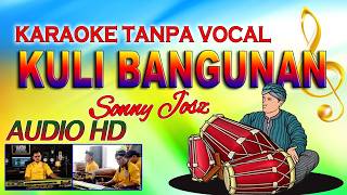 KARAOKE KULI BANGUNAN - SONNY JOSZ CAMPURSARI KOPLO (AUDIO HD)