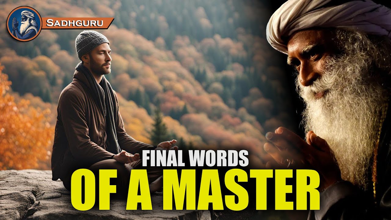 The Final Words of a Living Master , SADHGURU INNER ENGINEERING