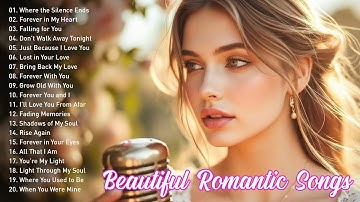 Romantic Ballads 2025 | Emotional Sad Beautiful Love Song |Touching Heart Playlist💔Tender Ballads