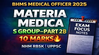 BHMS Medical Officer 2025 | Materia Medica S Group PART-2B | NHM RBSK &amp; UPPSC AYUSH MO (Exam Focus)