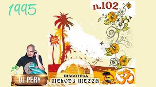 MELODY MECCA DJ PERY n 102
