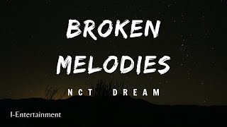 NCT DREAM - Broken Melodies (Lyric)