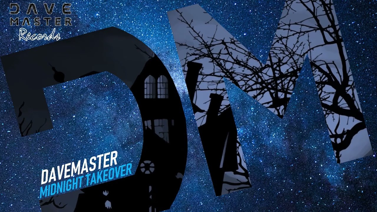 DaveMaster - Midnight Takeover (Original Mix)