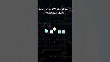 Question: What Does CLI Stand for in "Angular CLI"?
