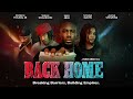 Back Home | Breaking Barriers, Building Empires | Official Trailer | Now Streaming [4K]