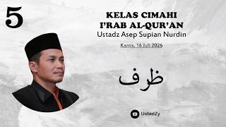 CIMAHI CLASS: QUR'ANIC I'RAB | Ustadz Asep Supian Nurdin | Thursday, July 16, 2026