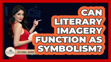 Can Literary Imagery Function As Symbolism? - Fictional Journeys
