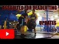 ATTACKED FOR DEADLIFTING? UPDATES