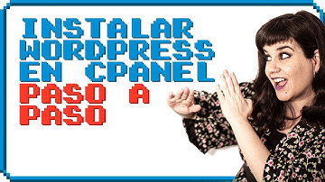 👩‍💻 ¿Cómo instalar WordPress en cPanel? TUTORIAL paso a paso