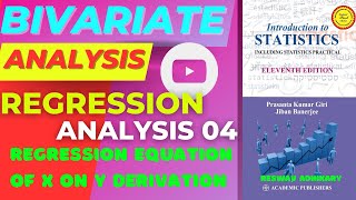 Regression analysis 04😍 ||Regression equation of x on y derivation ||Regression analysis concepts 👌🔥