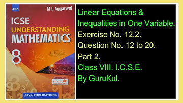 Linear Equations And Inequalities in One Variable | Ex 12.2 | P2 | Class8 | ML Aggarwal | ICSE