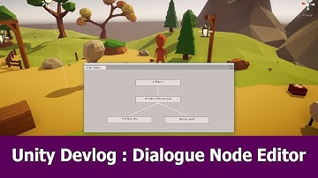 Unity Game Devlog : Dialogue Editor