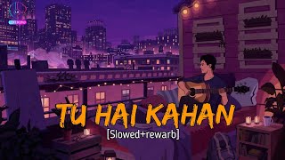 Uraan - TU HAI KAHAN Lofi (slowe+ rewarb) - Raffey - Usama - Ahad  | Instgram viral song screenshot 5