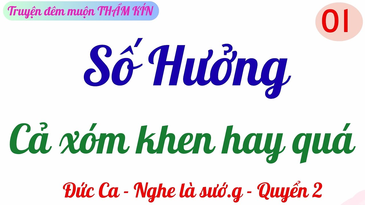 QUYỂN 2 - TẬP 1 | ĐỨC CA | TRUYỆN ĐÊM KHUYA  |  giọng kể MC Thu Thủy