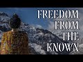 Freedom from the known | J. Krishnamurti