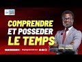 Comprendre et posseder le temps  aptre daniel agoumkpe